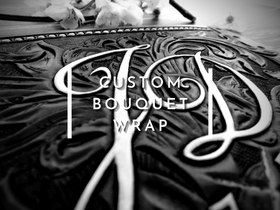 Custom Tooled Bouquet Wrap